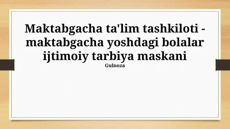 Maktabgacha ta'lim tashkiloti - maktabgacha yoshdagi bolalar ijtimoiy tarbiya maskani