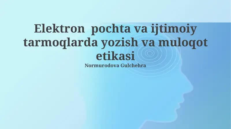 Elektron pochta va ijtimoiy tarmoqlarda yozish va muloqot etikasi