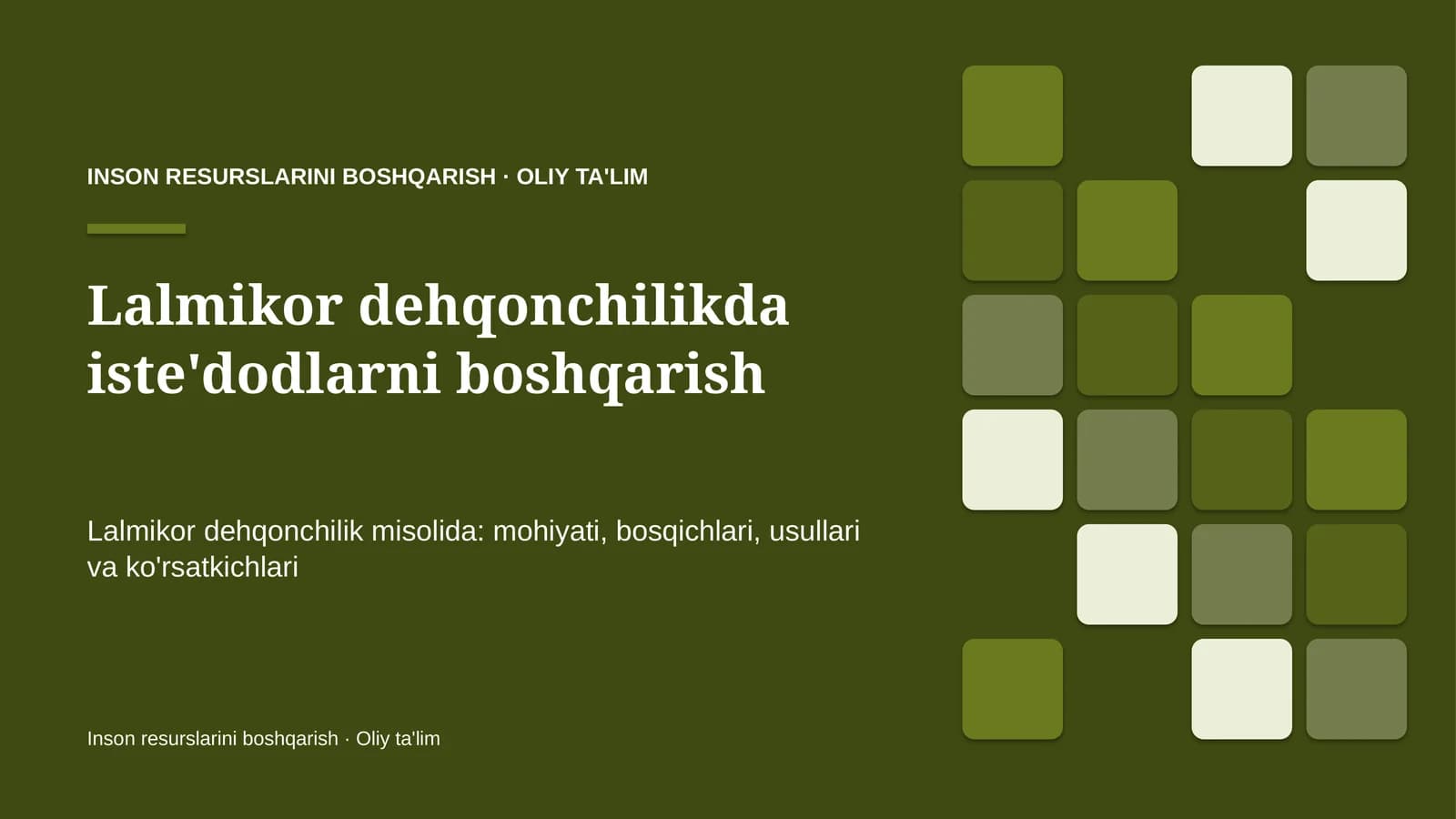 Lalmikor dehqonchilikda iste'dodlarni boshqarish