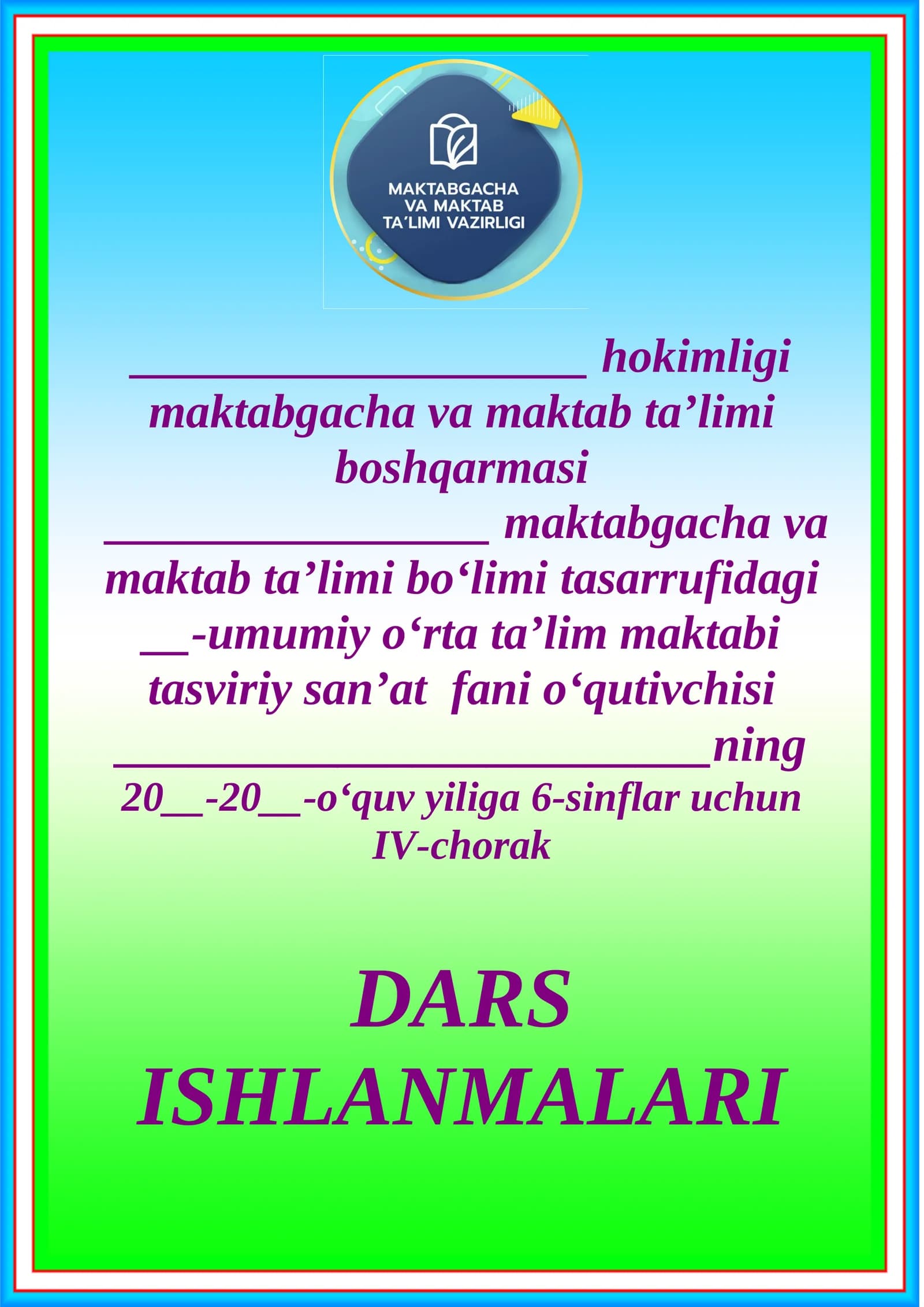 Tasviriy san’at fani dars ishlanmalari