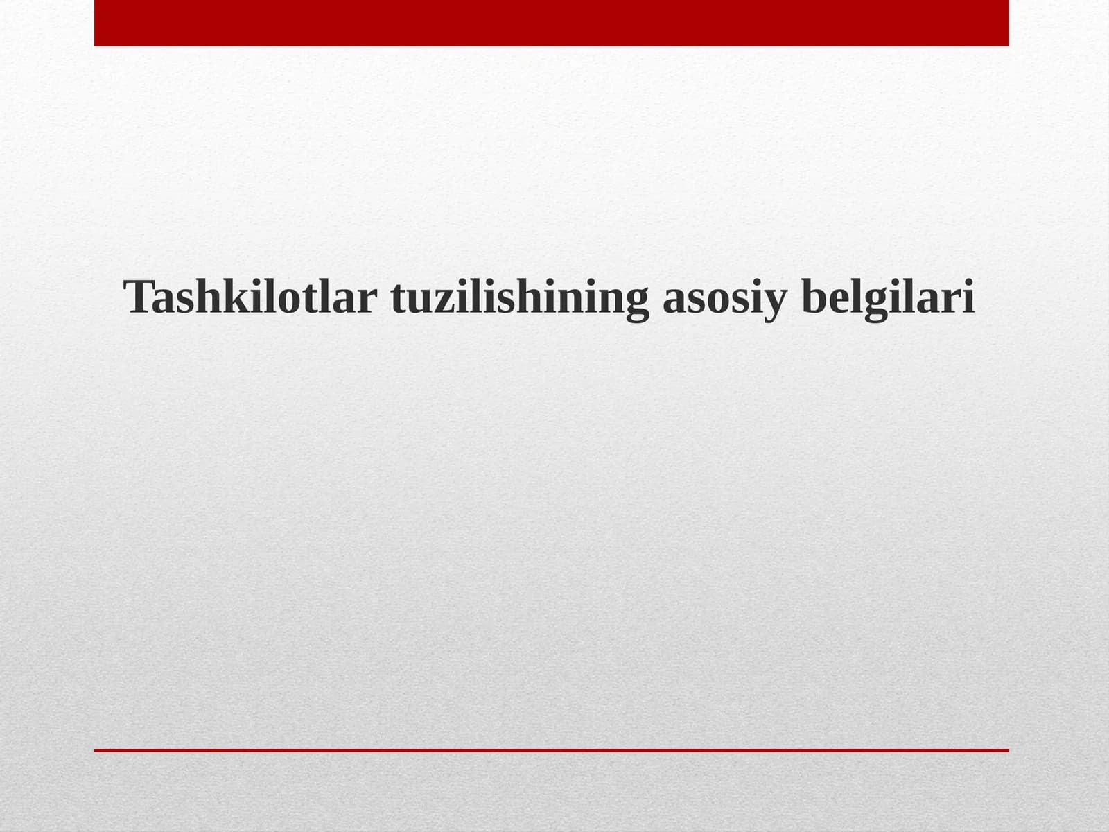 Tashkilot tuzilishining asosiy belgilari