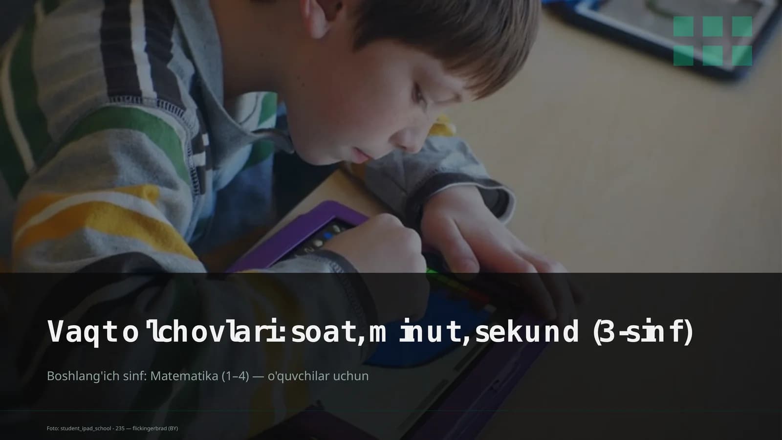 Vaqt o'lchovlari: soat, minut, sekund (3-sinf)