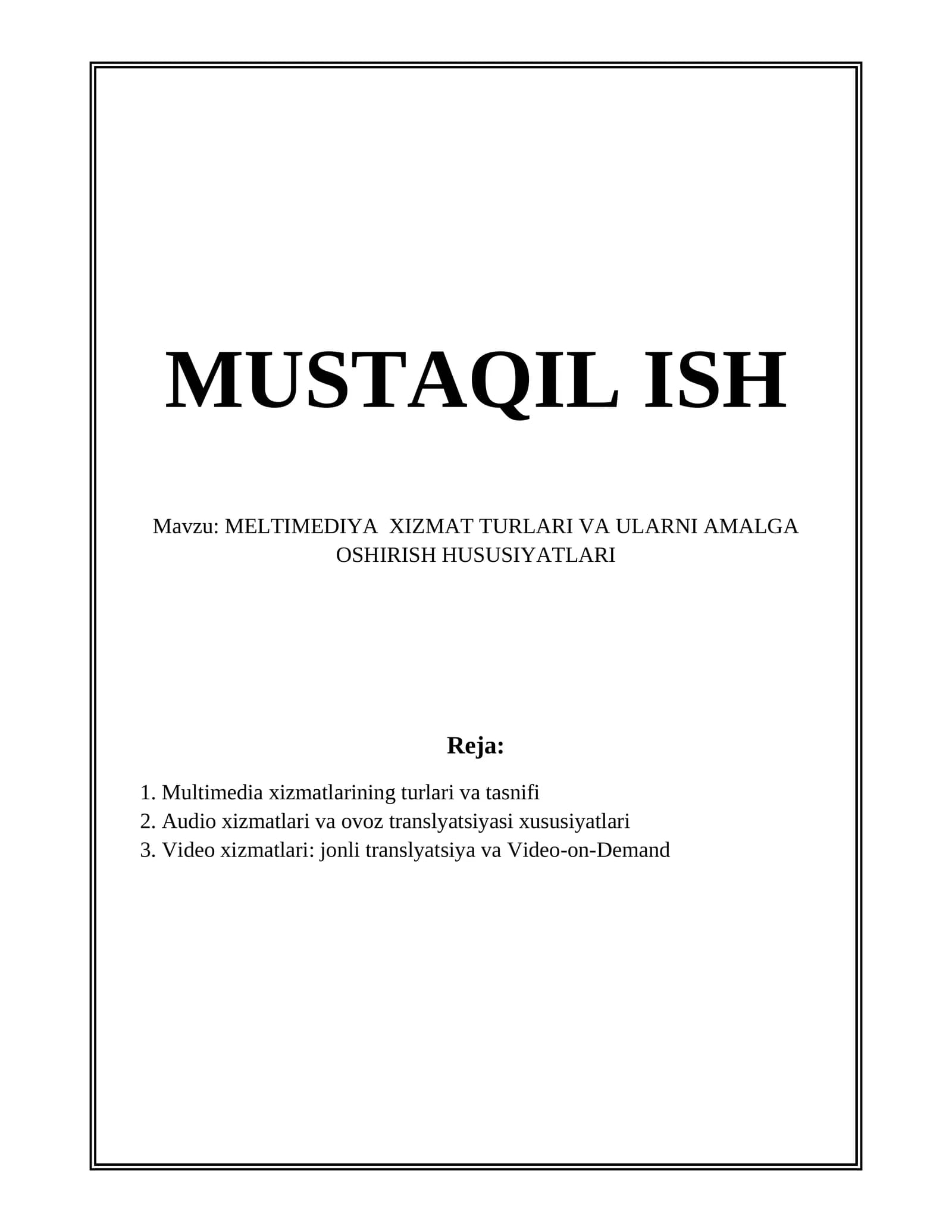 MELTIMEDIYA XIZMAT TURLARI VA ULARNI AMALGA OSHIRISH HUSUSIYATLARI