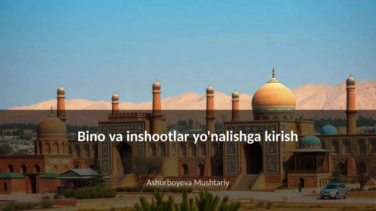 Bino va inshootlar tarixi