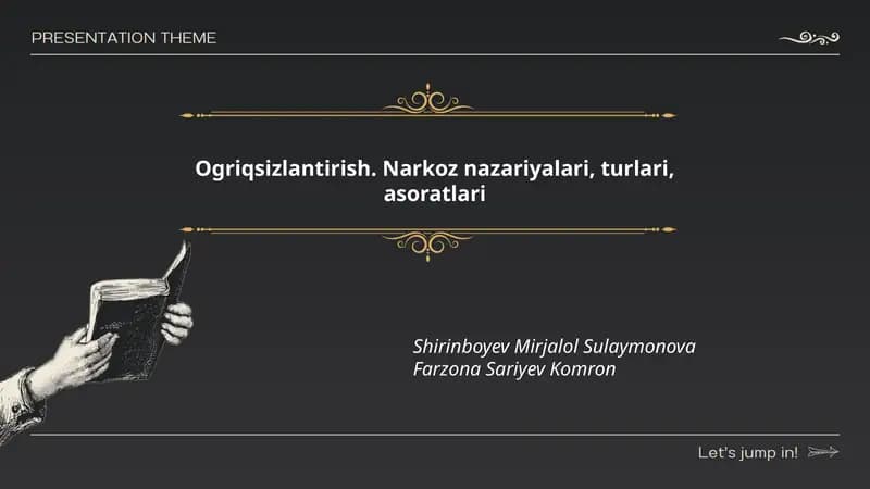 Ogriqsizlantirish. Narkoz nazariyalari, turlari, asoratlari