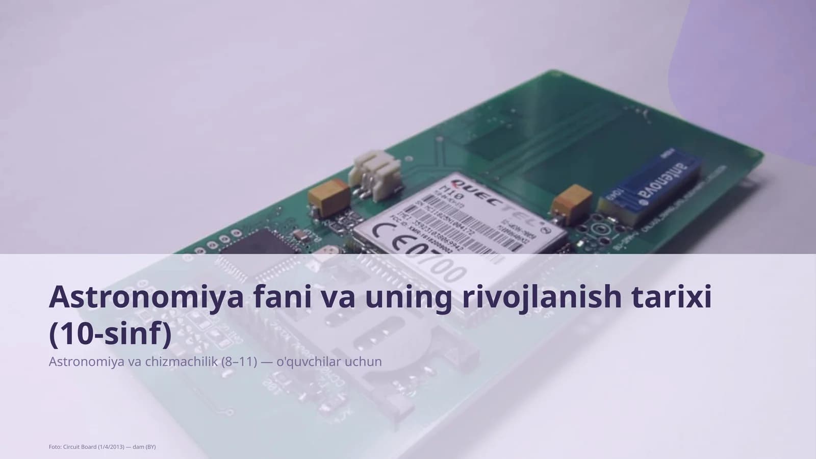 Astronomiya fani va uning rivojlanish tarixi (10-sinf)