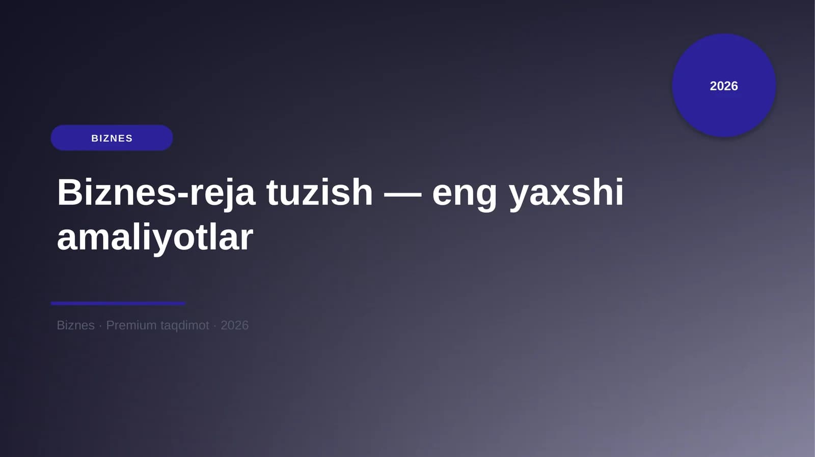Biznes-reja tuzish — eng yaxshi amaliyotlar