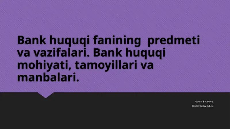 Bank huquqi fanining predmeti va vazifalari