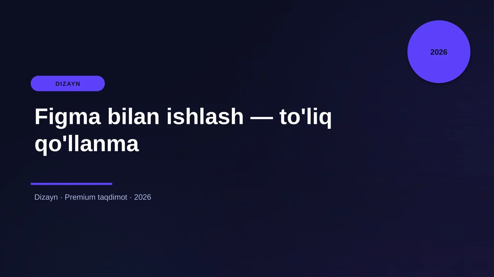 Figma bilan ishlash — to'liq qo'llanma