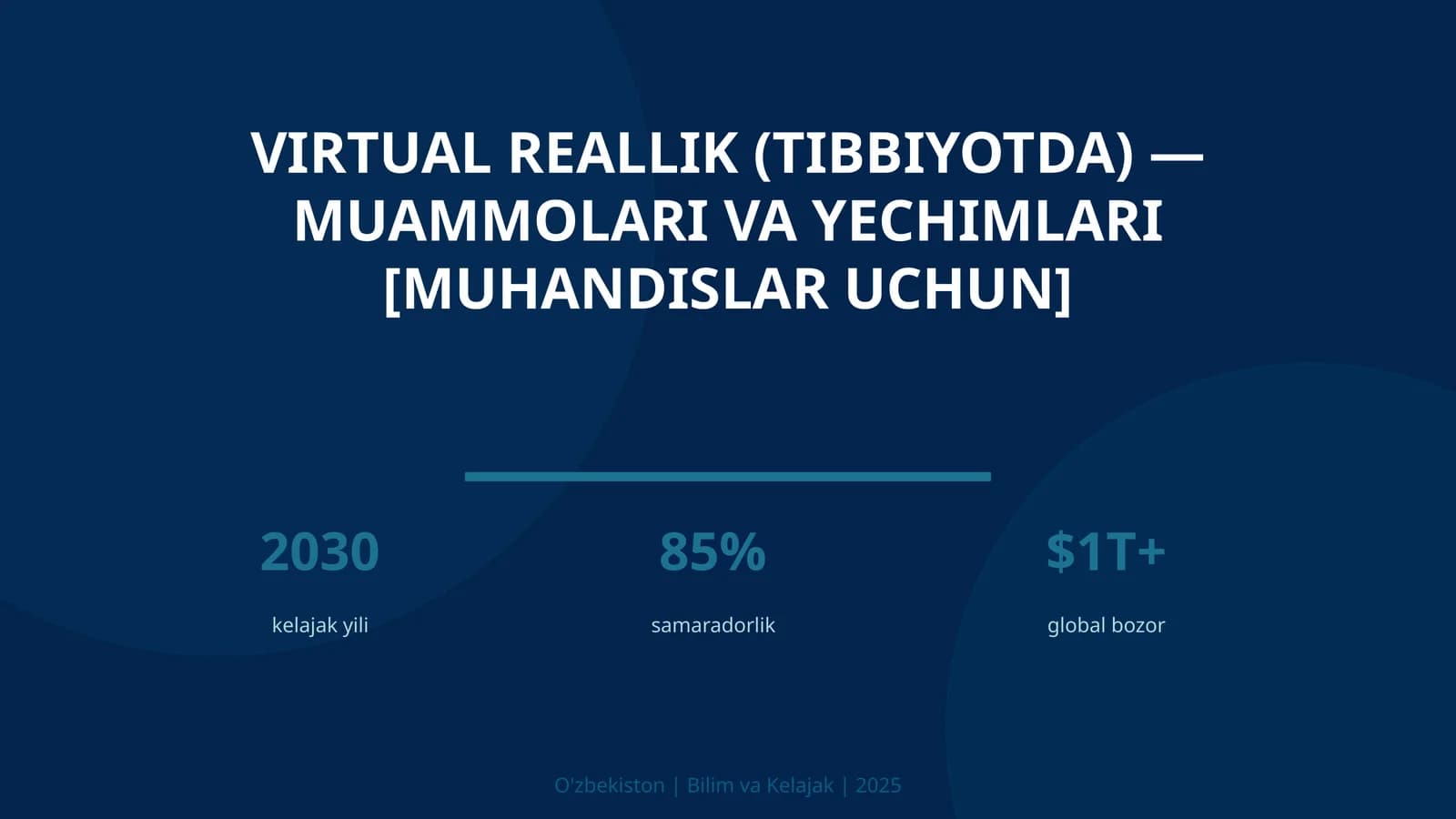 Virtual reallik (tibbiyotda) — muammolari va yechimlari [muhandislar uchun]