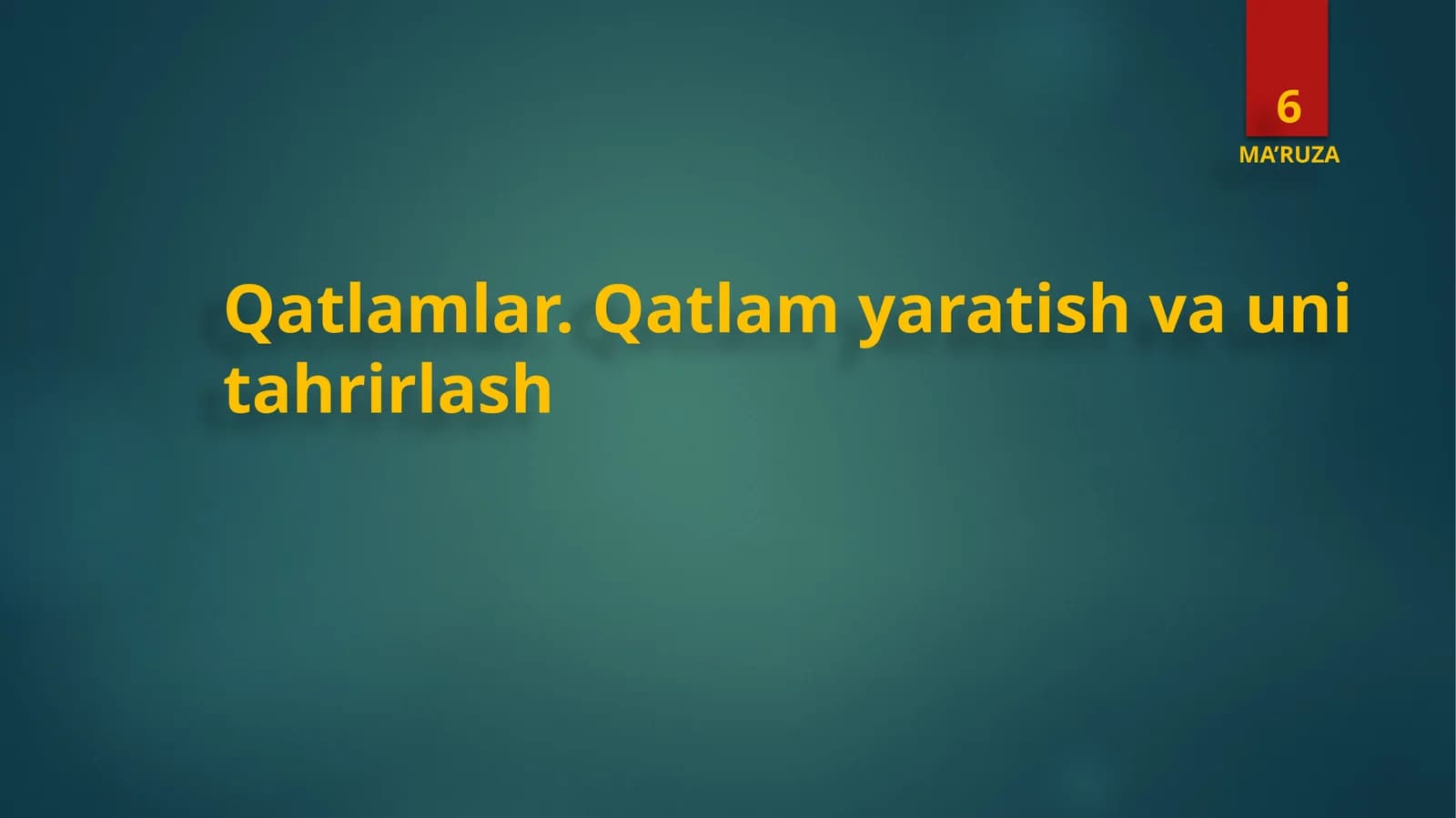Qatlamlar.Qatlamyaratishvaunitahrirlash