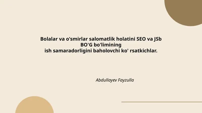 Bolalar va oʼsmirlar salomatlik holatini SEO va JSb BO'G bo'limi