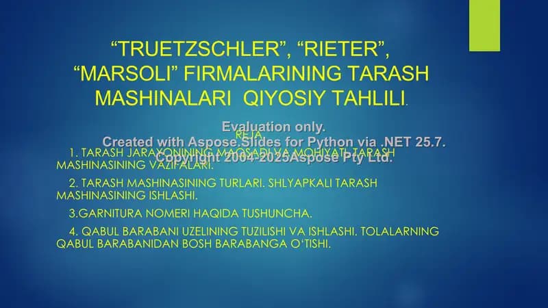 “TRUETZSCHLER”, “RIETER”, “MARSOLI” FIRMALARINING TARASH MASHINALARI  QIYOSIY TAHLILI.
