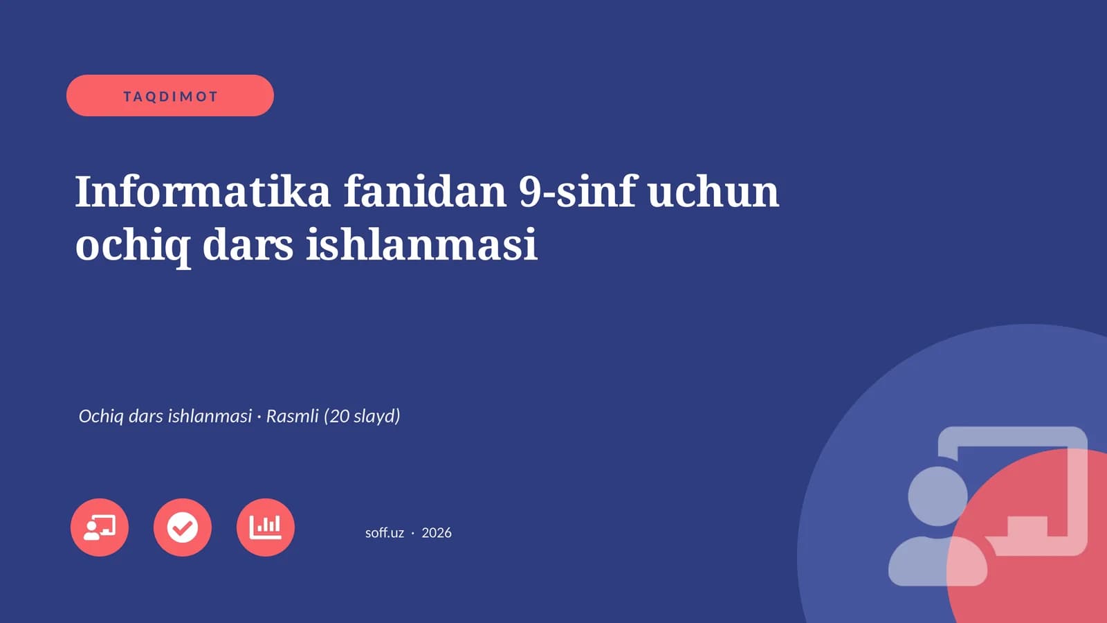 Informatika fanidan 9-sinf uchun ochiq dars ishlanmasi