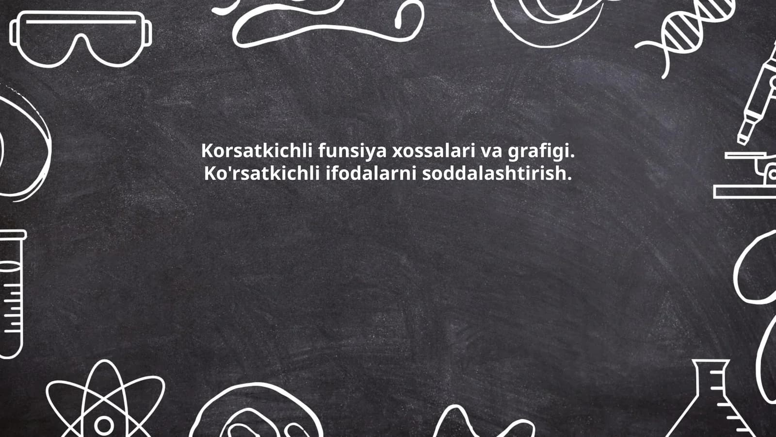 Korsatkichli funsiya xossalari va grafigi. Ko'rsatkichli ifodalarni soddalashtirish