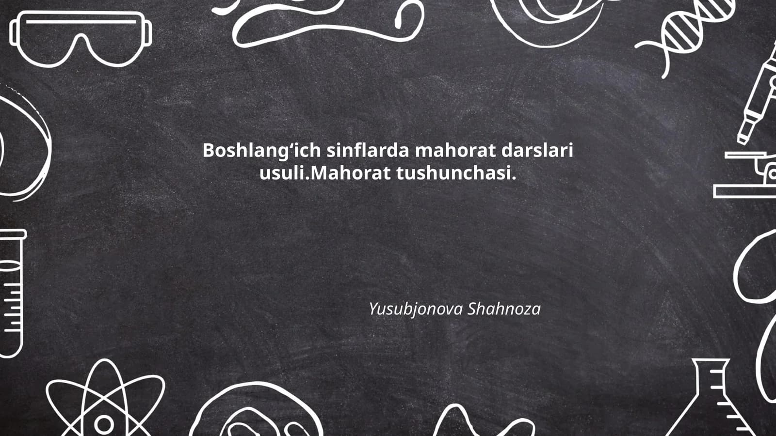 Mahorat darslarining mohiyati va ahamiyati