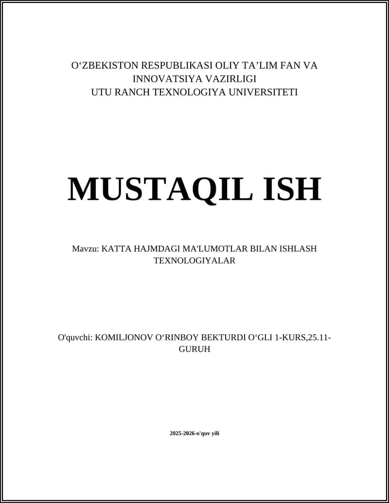KATTA HAJMDAGI MA'LUMOTLAR BILAN ISHLASH TEXNOLOGIYALAR