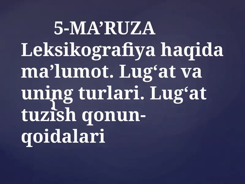 Lug'at va uning turlari