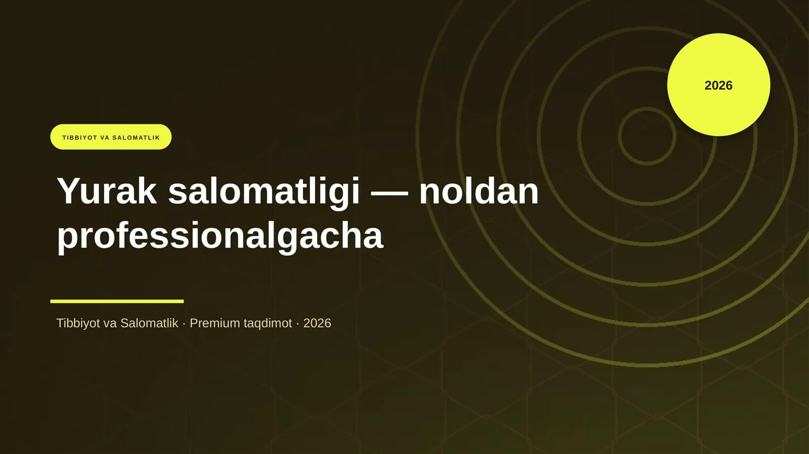 Yurak salomatligi — noldan professionalgacha