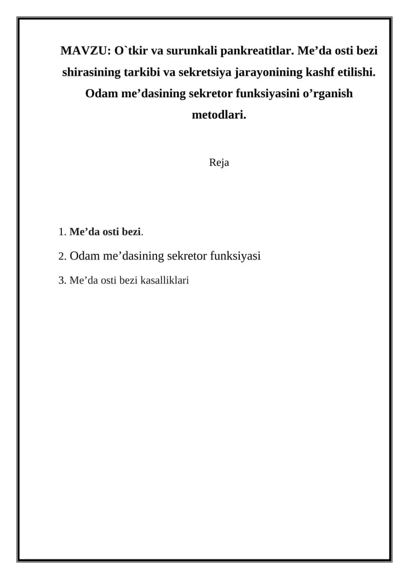 O`tkir va surunkali pankreatitlar. Me’da osti bezi shirasining tarkibi va sekretsiya jarayonining kashf etilishi