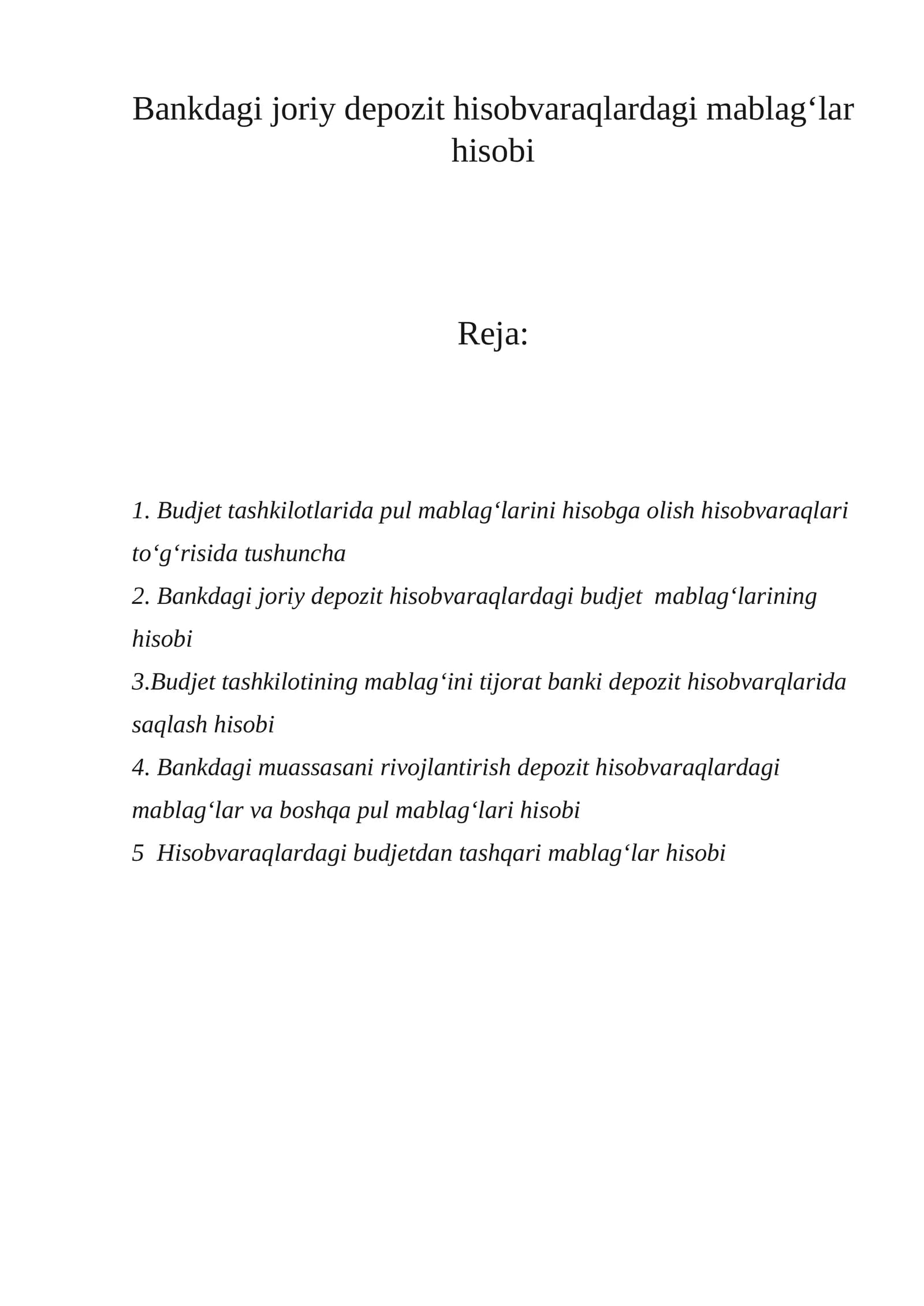 Budjet tashkilotlarida pul mablag‘larini hisobga olish hisobvaraqlari to‘g‘risida tushuncha
