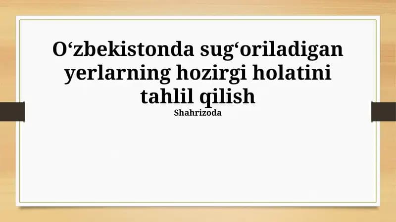 Oʻzbekistonda sugʻoriladigan yerlarning hozirgi holatini tahlil qilish