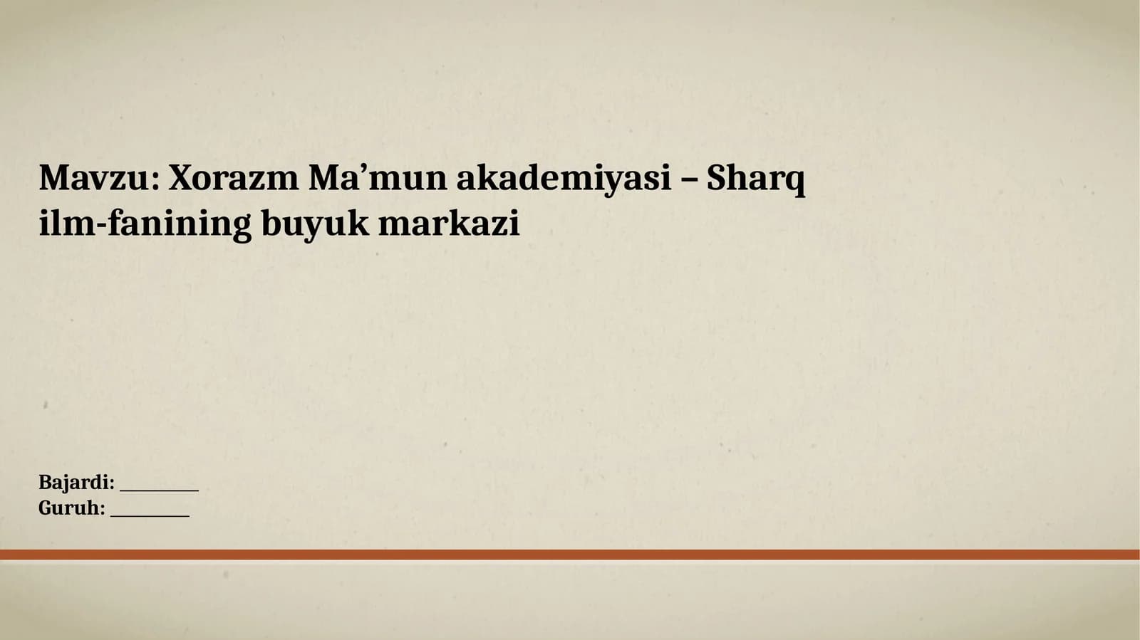 Xorazm Ma’munakademiyasi – Sharqil-m-fanining buyuk markazi