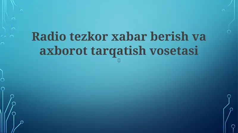 Radio tezkor xabar berish va axborot tarqatish vosetasi