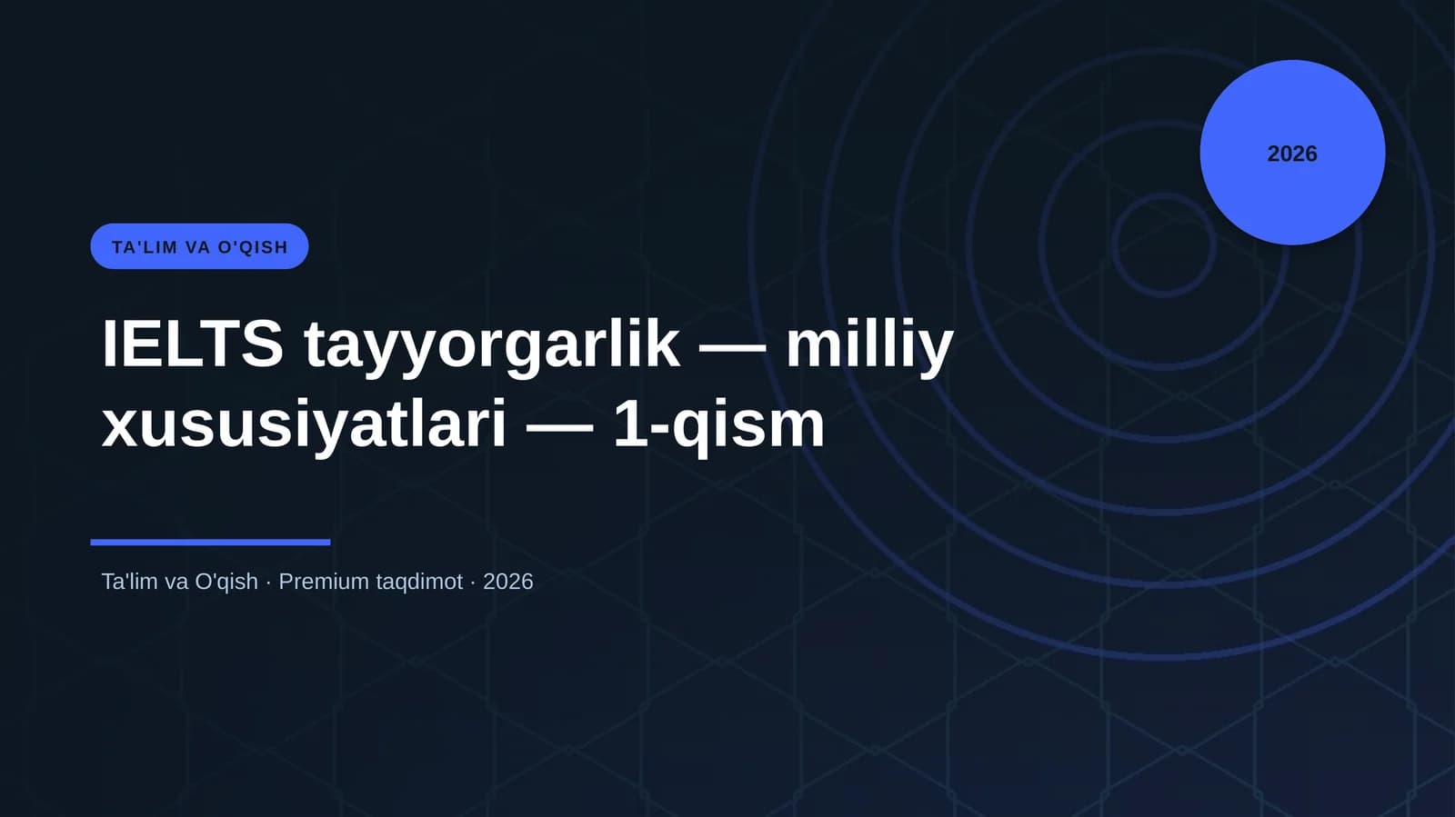 IELTS tayyorgarlik — milliy xususiyatlari — 1-qism