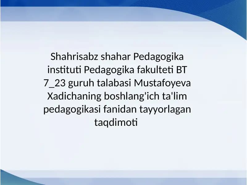 Didaktika.Boshlang'ich ta'lim didaktikasining maqsadi va vazifalari