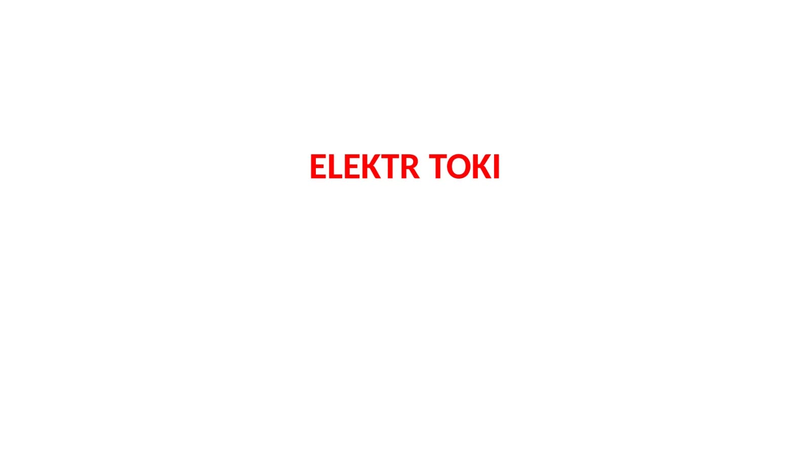 Elektr toki tushunchasi