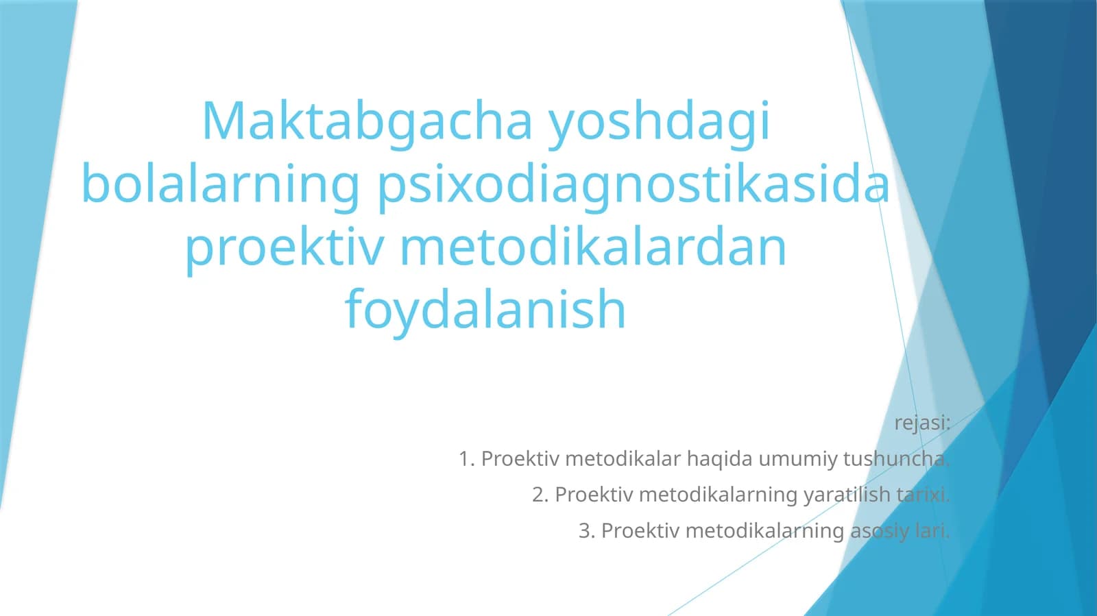 Maktabgacha yoshdagi bolalarning psixodiagnostikasida proektiv metodikalardan foydalanish