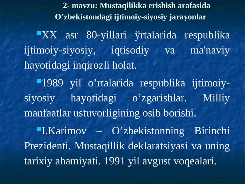 Mustaqilikka erishish arafasida O’zbekistondagi ijtimoiy-siyosiy jarayonlar