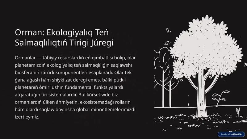 Orman: Ekologiyalıq Teń Salmaqlılıqtıń Tirigi Júregi