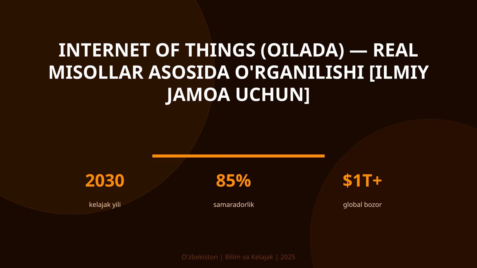 Internet of Things (oilada) — real misollar asosida o'rganilishi [ilmiy jamoa uchun]