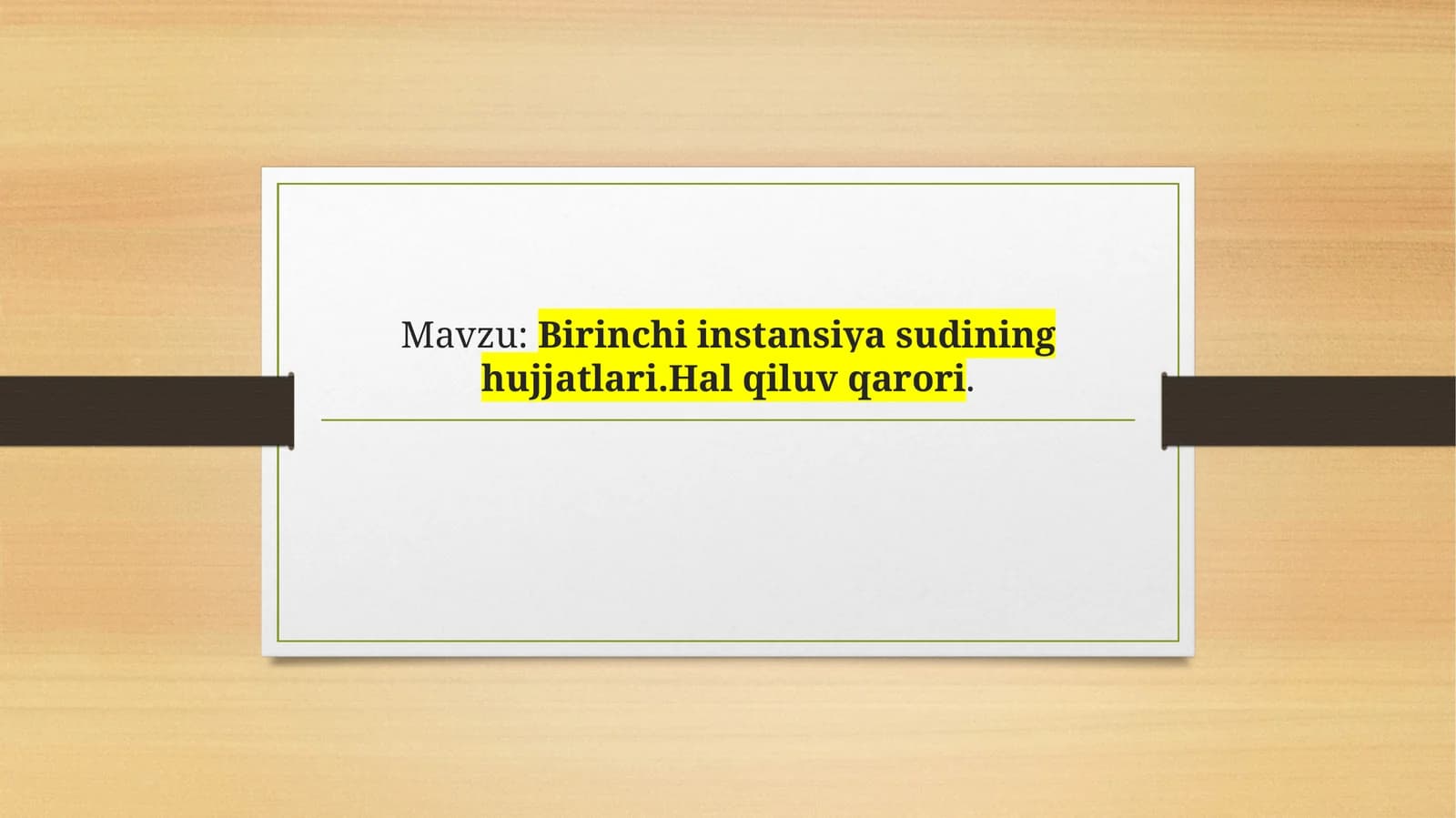 Birinchi instansiya sudining hujjatlari