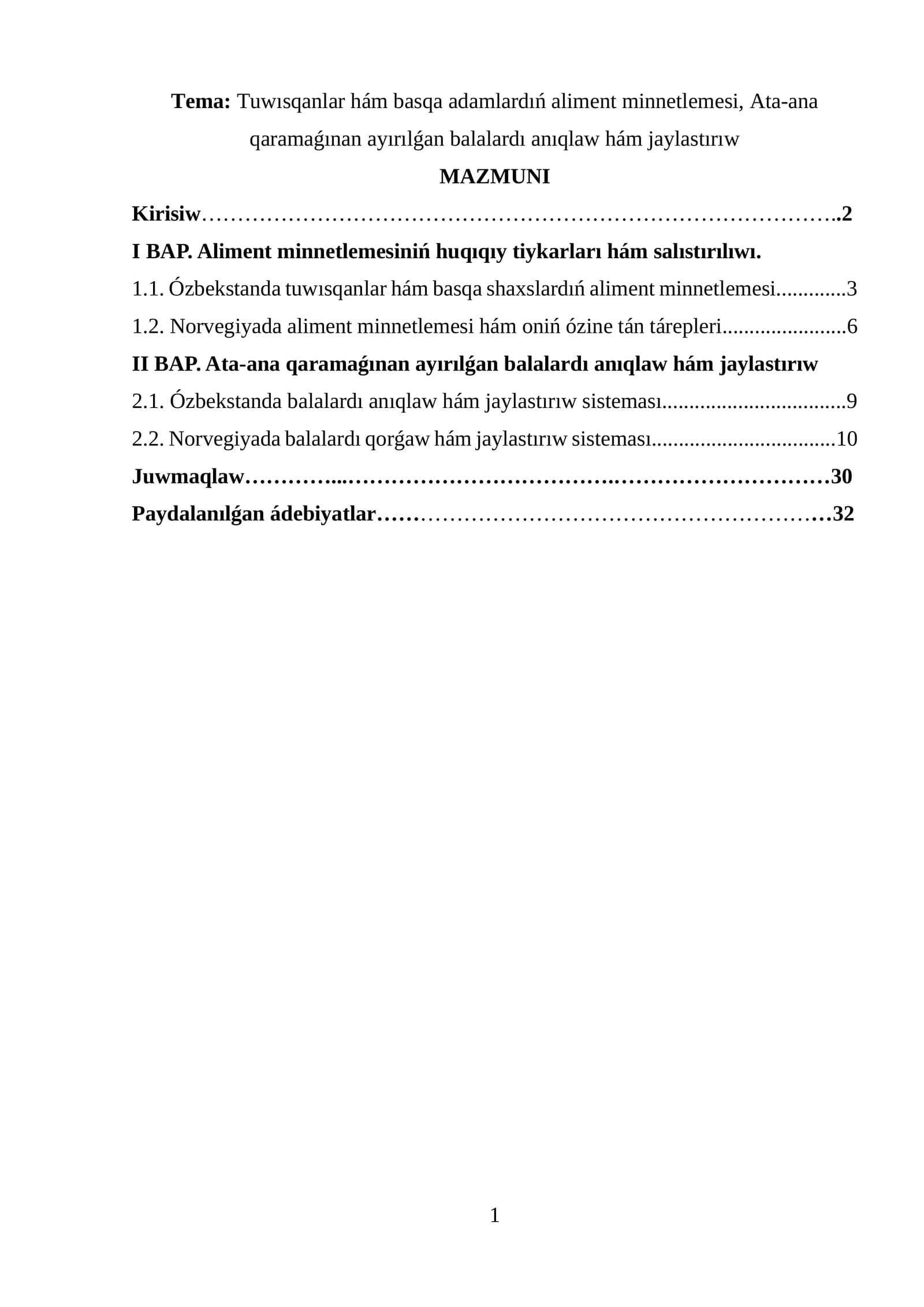 Tuwısqanlar hám basqa adamlardıń aliment minnetlemesi, Ata-ana qaramaǵınan ayırılǵan balalardı anıqlaw hám jaylastırıw
