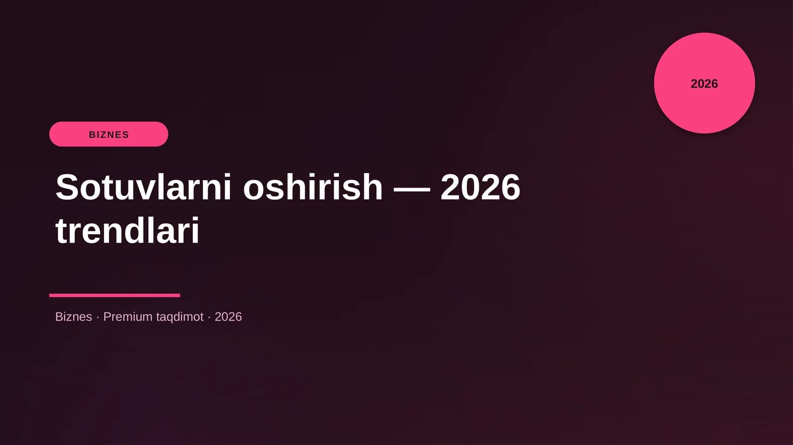 Sotuvlarni oshirish — 2026 trendlari