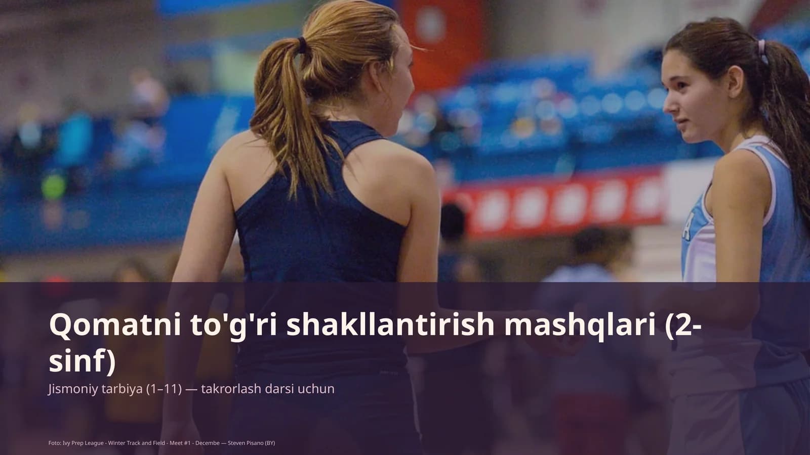 Jismoniy tarbiya (1–11) — takrorlash darsi uchun