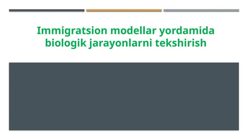Immigratsion modellari yordamida biologik jarayonlarni tekshirish