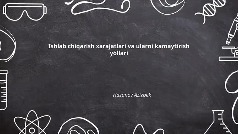 Ishlab chiqarish xarajatlari va ularni kamaytirish yóllari