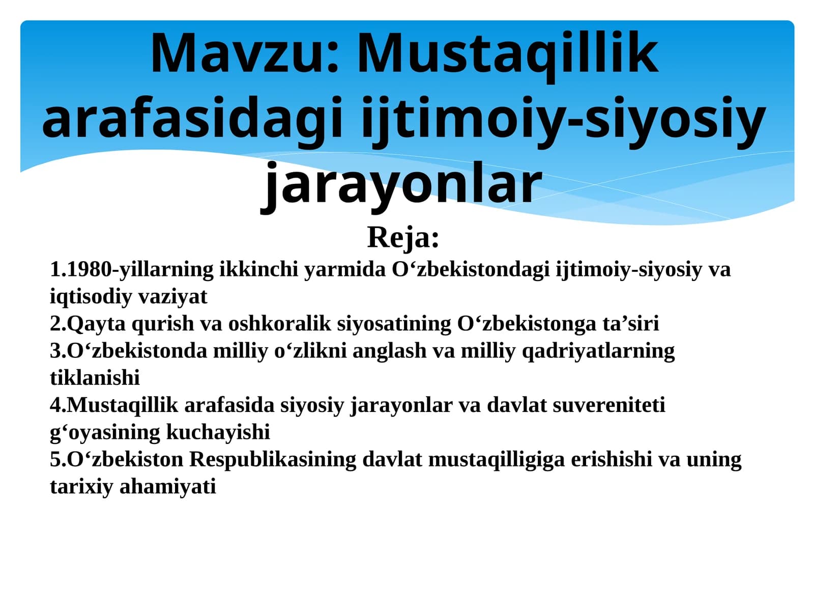 Mustaqillik arafasidagi ijtimoiy-siyosiy jarayonlar