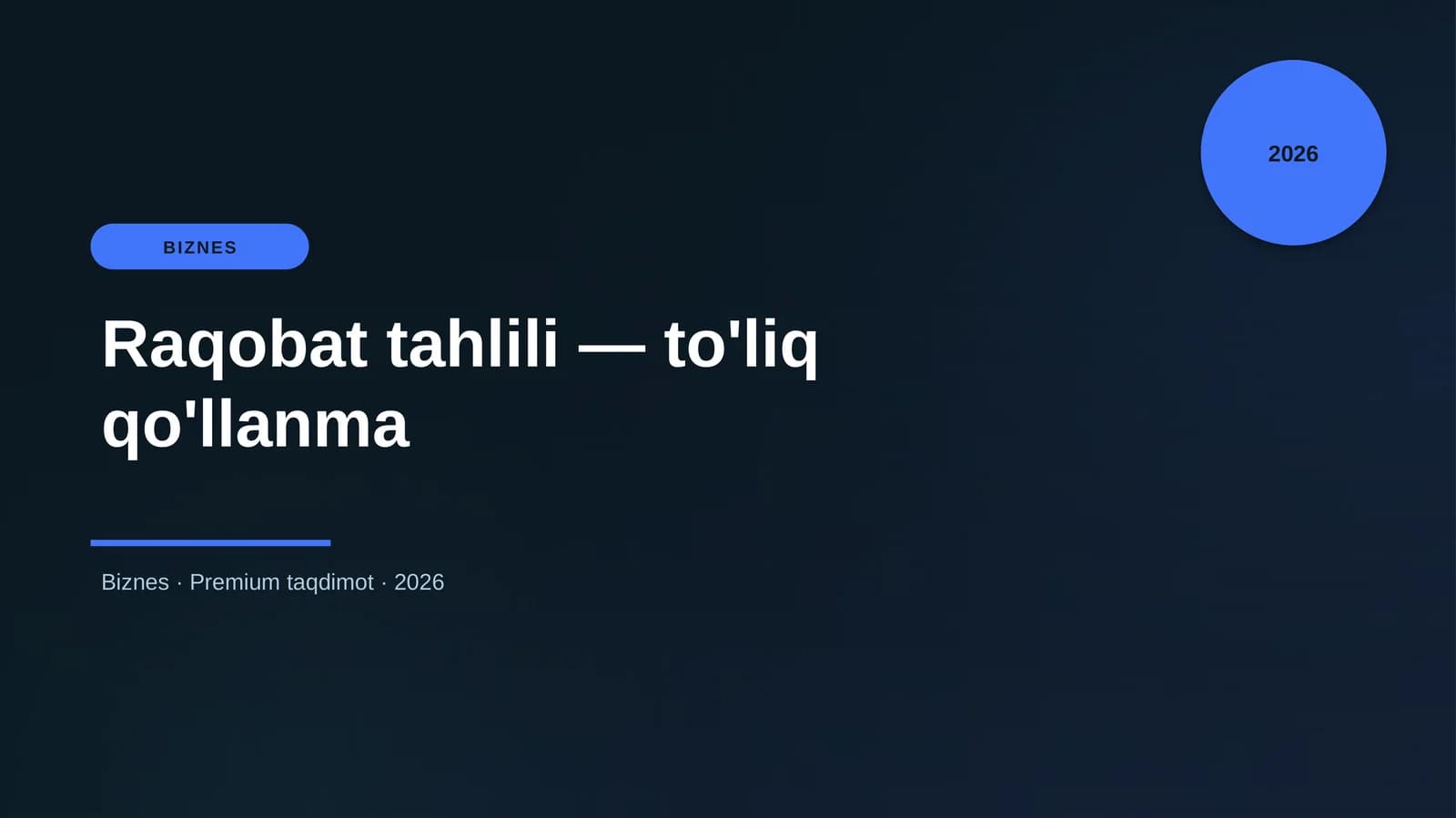 Raqobat tahlili — to'liq qo'llanma