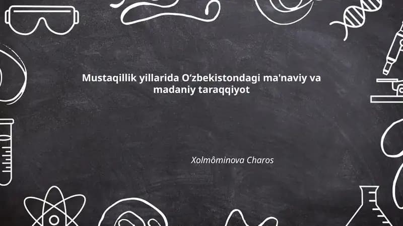 Mustaqillik yillarida Oʻzbekistondagi ma'naviy va madaniy taraqqiyot