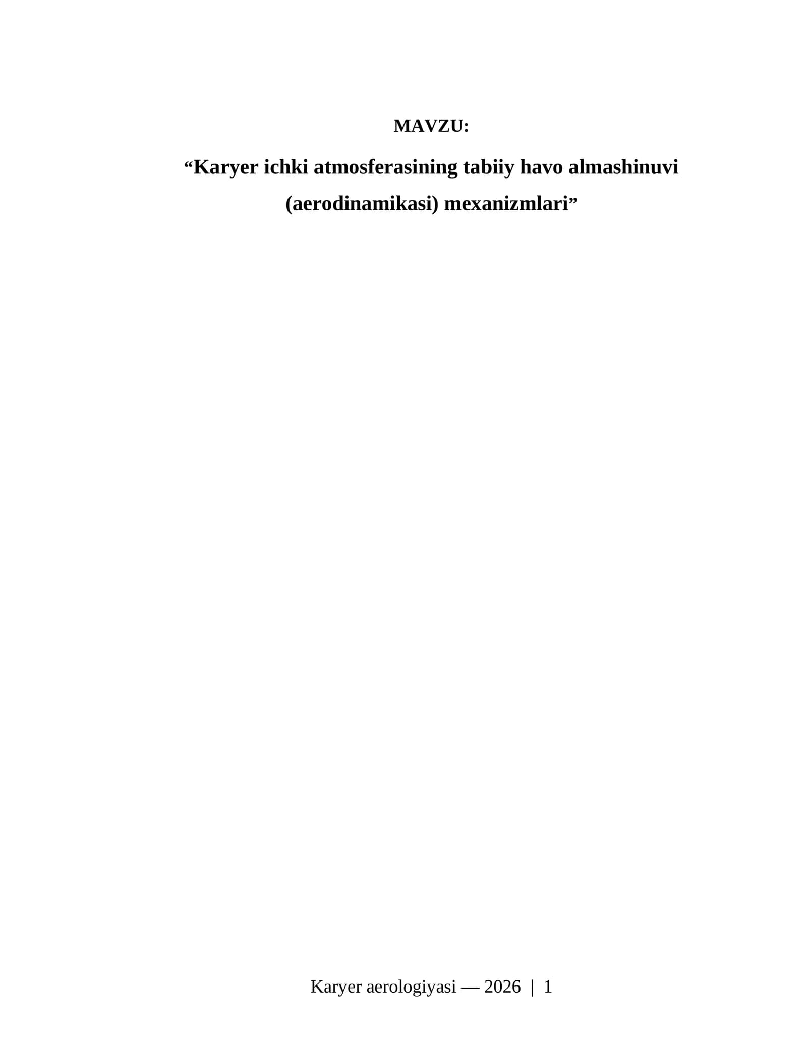 Karyer ichki atmosferasining tabiiy havo almashinuvi (aerodinamikasi) mexanizmlari