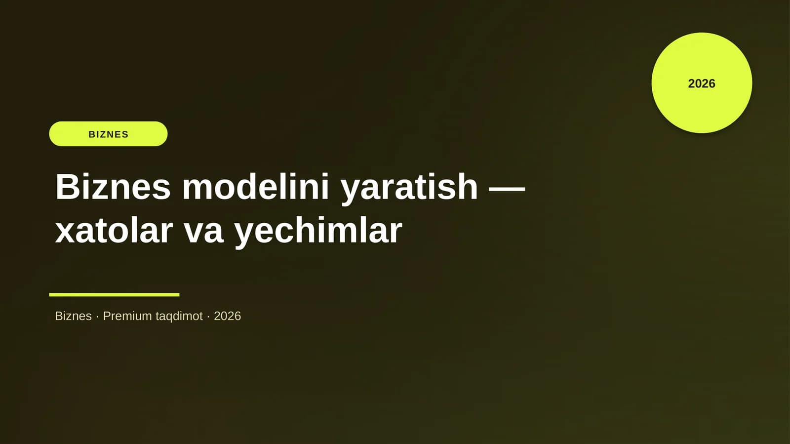 Biznes modelini yaratish — xatolar va yechimlar