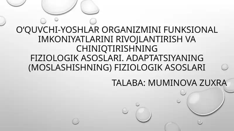 O‘quvchi-yoshlar organizmining funksional imkoniyatlarini rivojlantirish va tiniqtirishning fiziologik asoslari