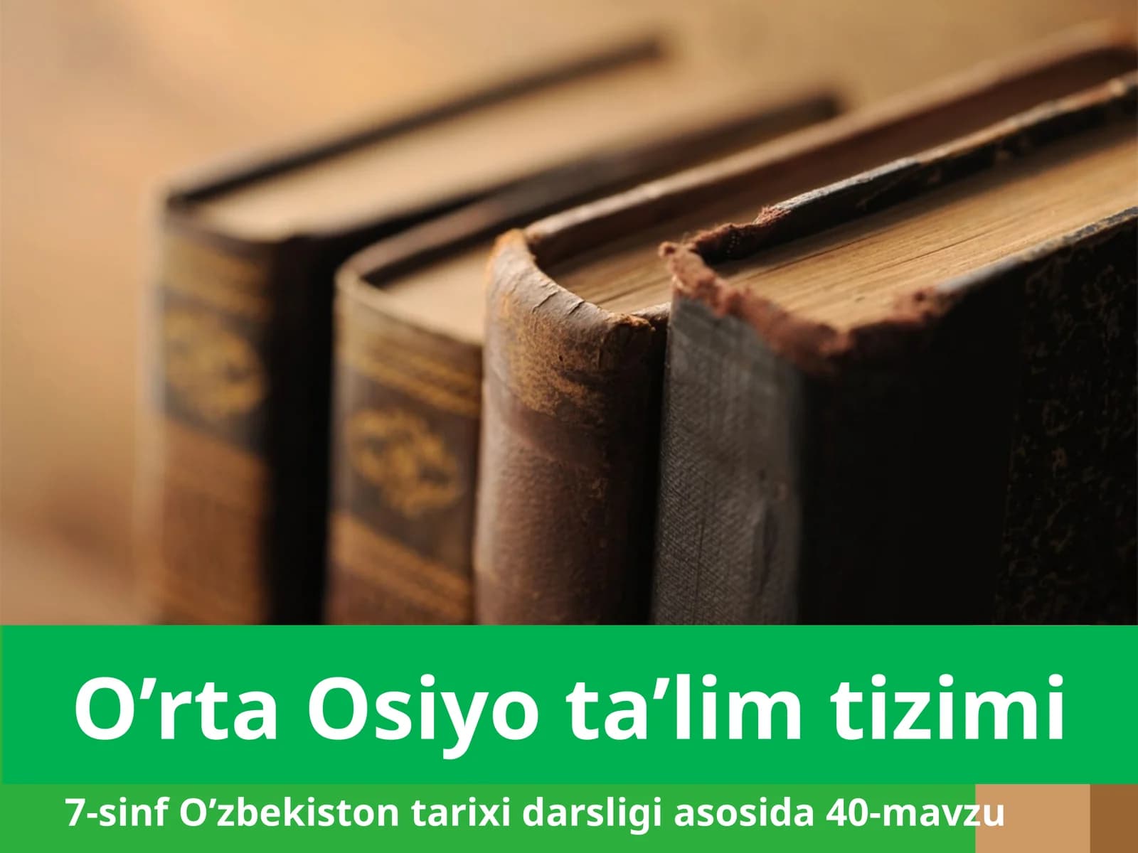 7-sinf O'zbekiston tarixi dars ishlanma. O'rta Osiyo ta'lim tizimi