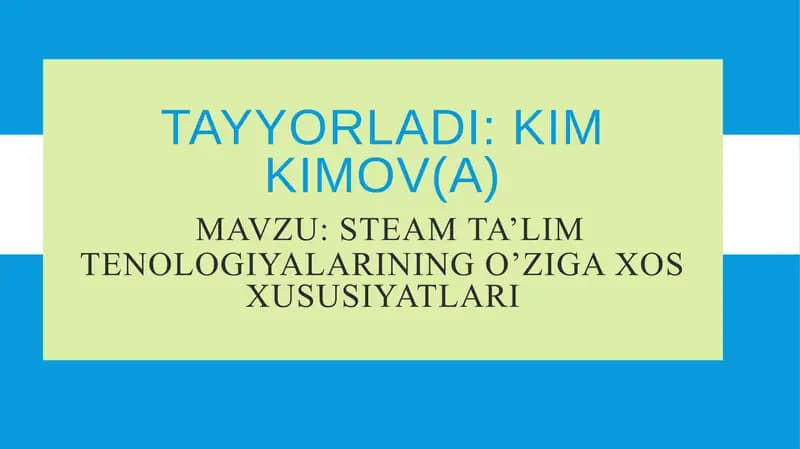 Steamta’limning o‘ziga xos xususiyatlari