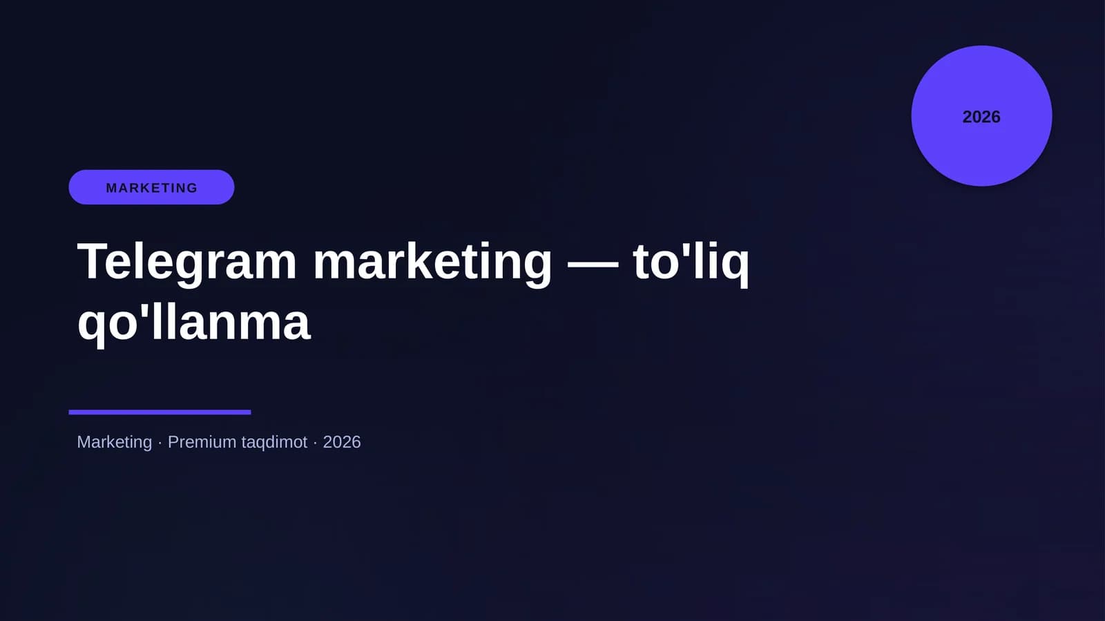 Telegram marketing — to'liq qo'llanma